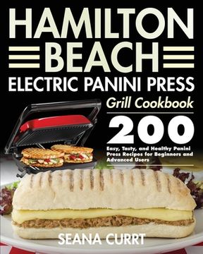 portada Hamilton Beach Electric Panini Press Grill Cookbook (en Inglés)