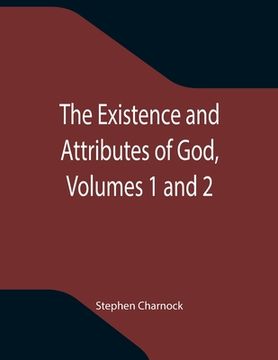 portada The Existence and Attributes of God, Volumes 1 and 2 (en Inglés)