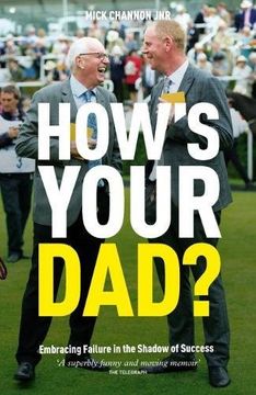 portada How's Your Dad?: Embracing Failure in the Shadow of Success