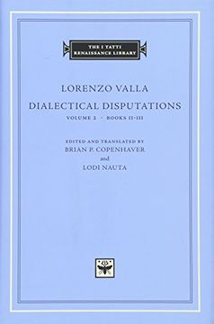 portada Dialectical Disputations, Volume 2: Books Ii-Iii (The i Tatti Renaissance Library) (in English)