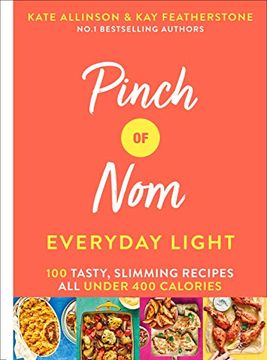 portada Pinch of nom Everyday Light: 100 Tasty, Slimming Recipes all Under 400 Calories (en Inglés)