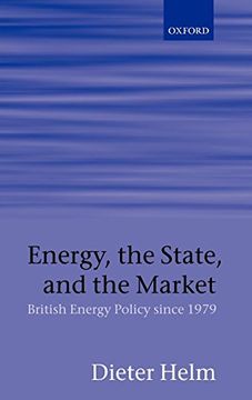 portada Energy, the State, and the Market: British Energy Policy Since 1979 
