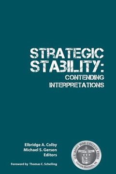 portada Strategic Stability: Contending Interpretations (en Inglés)