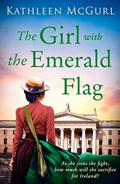 portada The Girl With the Emerald Flag: An Absolutely Gripping Irish Historical Novel for 2022