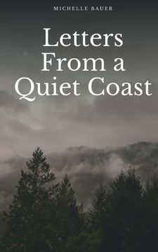 portada Letters From a Quiet Coast (en Inglés)