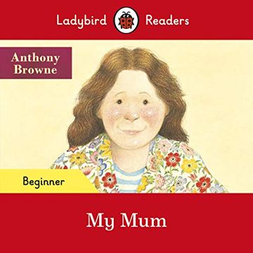 portada Ladybird Readers Beginner Level - my mum (Elt Graded Reader) 
