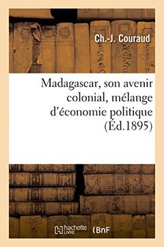 portada Madagascar, son avenir colonial, mélange d'économie politique (Sciences Sociales) (French Edition)
