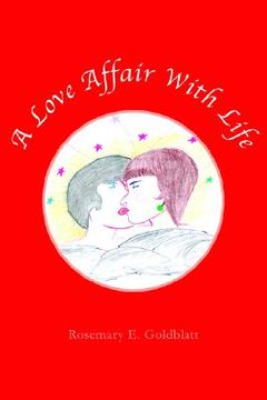 portada A Love Affair with Life (in English)