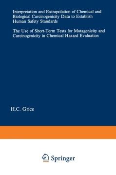 portada interpretation and extrapolation of chemical and biological carcinogenicity data to establish human safety standards: the use of short-term tests for