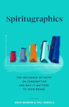 portada Spiritugraphics: The Influence of Faith on Consumption and Why It Matters to Your Brand (in English)