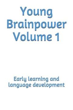 portada Young Brainpower Volume 1: Early learning and language development (en Inglés)