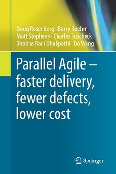 portada Parallel Agile - Faster Delivery, Fewer Defects, Lower Cost (en Inglés)