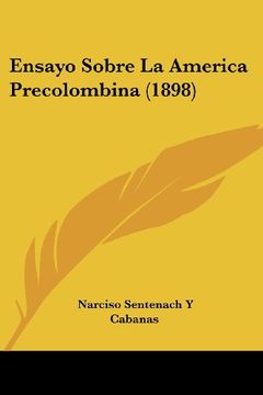portada Ensayo Sobre la America Precolombina (1898) (in Spanish)