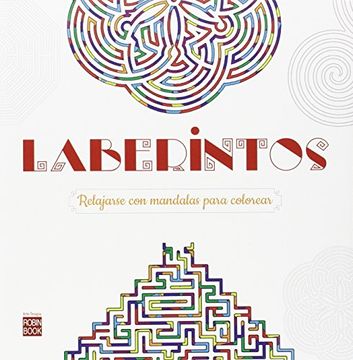 portada Laberintos: Relajarse Con Mandalas Para Colorear (in Spanish)