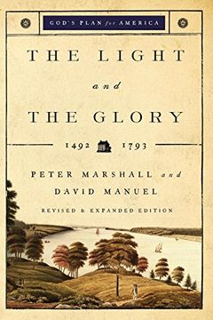 portada The Light and the Glory: 1492-1793 (God's Plan for America): 1492-1787 (en Inglés)