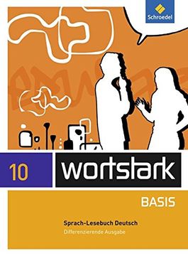 portada Wortstark Basis - Differenzierende Allgemeine Ausgabe 2012: Sprachlesebuch 10 (en Alemán)