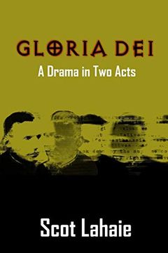 portada Gloria Dei: A Drama in two Acts (en Inglés)