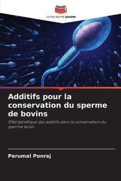 portada Additifs pour la conservation du sperme de bovins (en Francés)