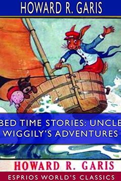 portada Bed Time Stories: Uncle Wiggily's Adventures (Esprios Classics) (en Inglés)