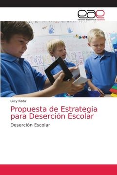 portada Propuesta de Estrategia Para Deserción Escolar: Deserción Escolar: