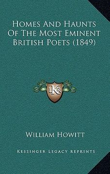 portada homes and haunts of the most eminent british poets (1849)