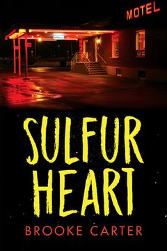portada Sulfur Heart (Orca Soundings) (en Inglés)