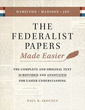 portada The Federalist Papers Made Easier: The Substance and Meaning of the United States Constitution (in English)