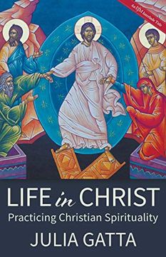 portada Life in Christ: Practicing Christian Spirituality (en Inglés)