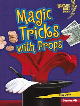 portada Magic Tricks With Props (Lightning Bolt Books: Magic Tricks) (en Inglés)