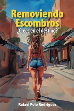 portada Removiendo Escombros:  Crees en el Destino?