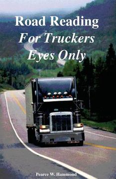 portada Road Reading: For Truckers Eyes Only (en Inglés)