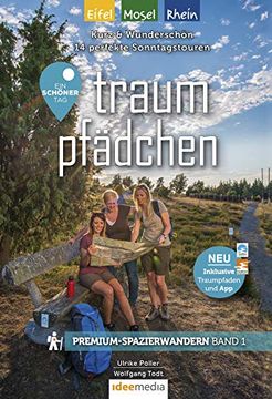 portada Traumpfädchen mit Traumpfaden - ein Schöner tag Rhein/Mosel/Eifel: Kurz & Schön: Die Besten Premium-Spazierwanderwege Zwischen 3 und 7 Kilometern (Ein. Premium / Premiumwanderführer von Ideemedia) (en Alemán)