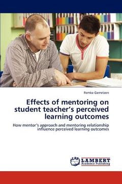 portada effects of mentoring on student teacher's perceived learning outcomes
