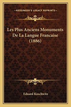 portada Les Plus Anciens Monuments De La Langue Francaise (1886) (en Francés)