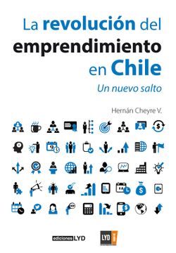 portada La Revolución del Emprendimiento en Chile: Un nuevo salto