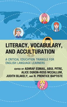 portada Literacy, Vocabulary, and Acculturation: A Critical Education Triangle for English Language Learners (en Inglés)