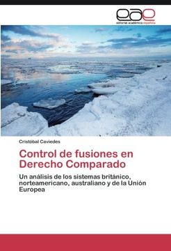 portada Control de fusiones en Derecho Comparado: Un análisis de los sistemas británico, norteamericano, australiano y de la Unión Europea (Spanish Edition)