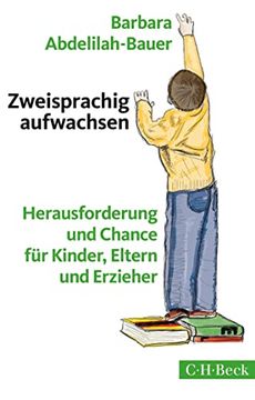 portada Zweisprachig Aufwachsen: Herausforderung und Chance für Kinder, Eltern und Erzieher (en Alemán)