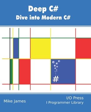 portada Deep C#: Dive Into Modern C# (en Inglés)