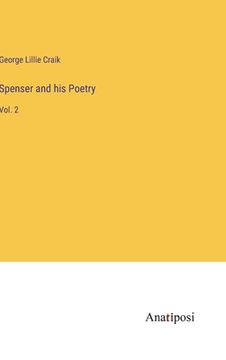 portada Spenser and his Poetry: Vol. 2 (in English)