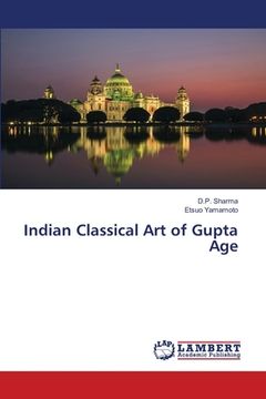 portada Indian Classical Art of Gupta Age (en Inglés)