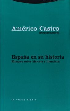 portada España en su Historia: Ensayos Sobre Historia y Literatura (Obra Reunida Vol. 3) (in Spanish)