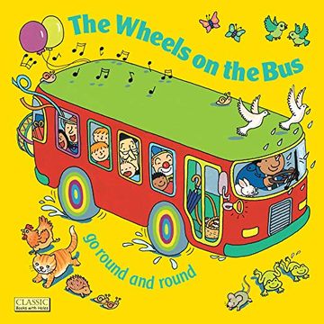portada The Wheels on the bus (Classic Books With Holes Board Book) (in English)