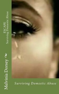 portada Escape: Surviving Domestic Abuse (en Inglés)