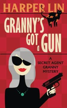 portada Granny's got a gun (Secret Agent Granny) (en Inglés)
