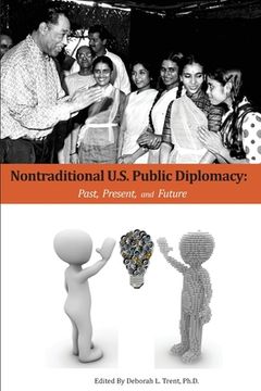 portada Nontraditional U.S. Public Diplomacy: Past, Present, and Future (en Inglés)