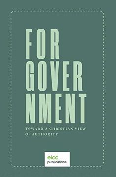 portada For Government: Toward a a Christian View of Authority (en Inglés)