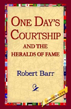 portada one days courtship and the heralds of fame (en Inglés)