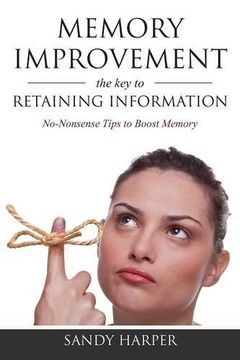 portada Memory Improvement: The Key to Retaining Information (en Inglés)