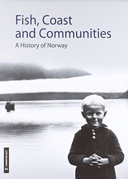 portada Fish, Coast and Communities: A History of Norway (en Inglés)